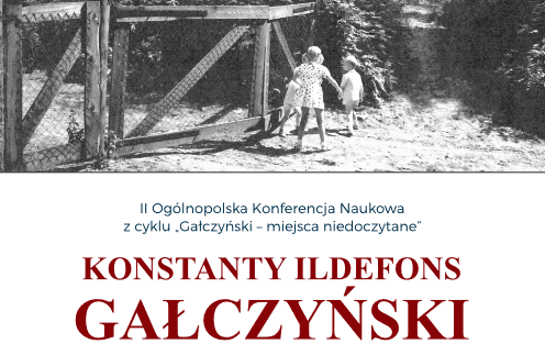 II Ogólnopolska Konferencja Naukowa Konstanty Ildefons Gałczyński – biografia i wyobraźnia