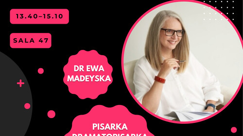 Wykład warsztatowy dr Ewy Madeyskiej