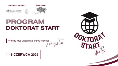 Zdjęcie przedstawia logo programu Doktorat Start, po lewej stronie znajduje się napis Program ,,Doktorat Start&#34; oraz data wydarzenia 