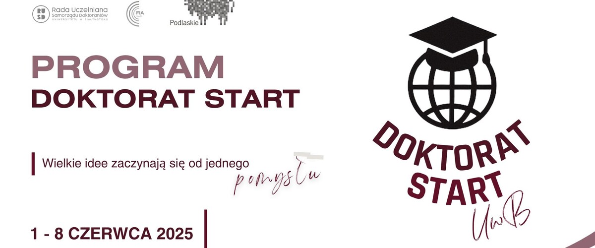 Zdjęcie przedstawia logo programu Doktorat Start, po lewej stronie znajduje się napis Program ,,Doktorat Start" oraz data wydarzenia 