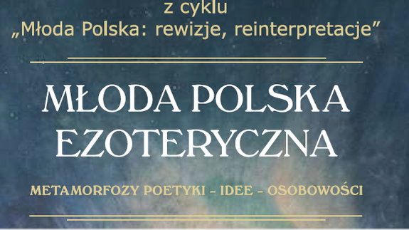 Konferencja Naukowa &#8222;Młoda Polska ezoteryczna&#8221;