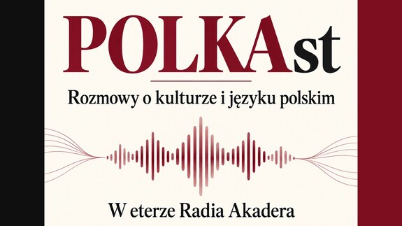 POLKAst w eterze Radia Akadera 