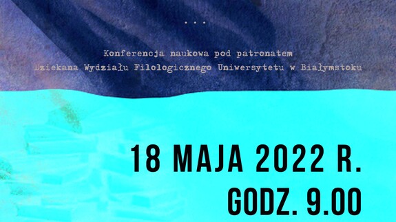 Konferencja naukowa „Powroty do przeszłości” Literatura i kultura lat 80. i ich współczesna recepcja