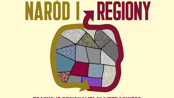 Zapraszamy na konferencję &#8222;Naród i regiony&#8221;