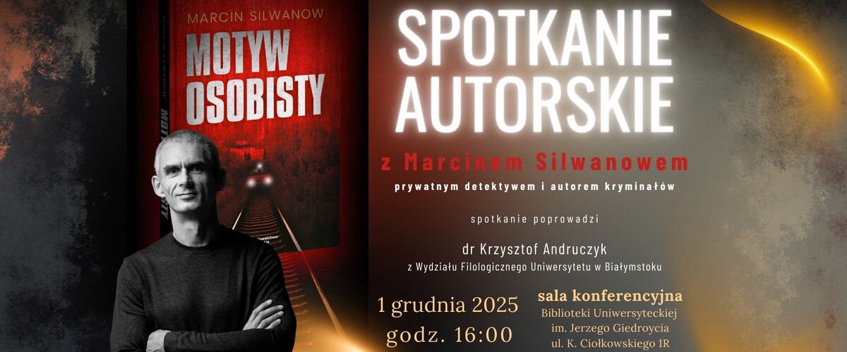 Grafika promuje spotkanie autorskie z Marcinem Silwanowem, prezentując okładkę jego książki „Motyw osobisty”, jego portret oraz informacje o terminie, miejscu i prowadzącym wydarzenie.