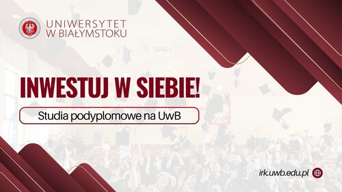 Nowe kompetencje, nowe możliwości. Uniwersytet w Białymstoku zaprasza na studia podyplomowe. Są nowości!