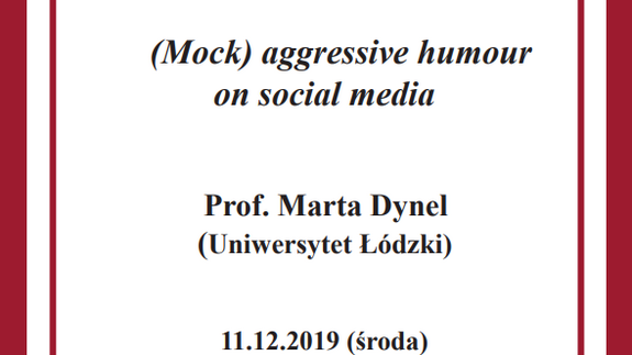 WYKŁAD GOŚCINNY &#8211; (Mock) aggressive humour on social media