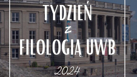 I odsłona Tygodnia z Filologią 2024