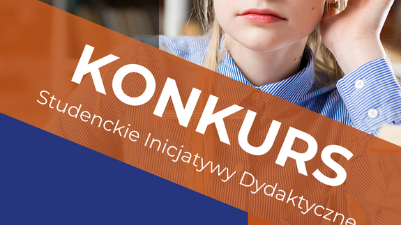 Konkurs "Studenckie Inicjatywy Dydaktyczne"