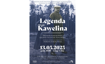 Plakat wydarzenia „Legenda Mikołaja Kawelina”