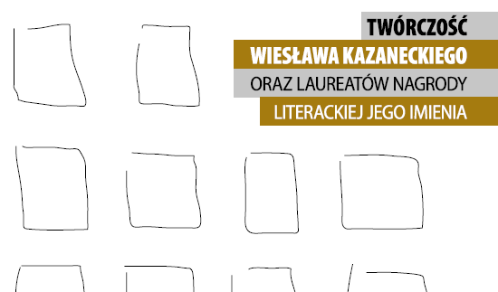 &#8222;Twórczość Wiesława Kazaneckiego&#8221;