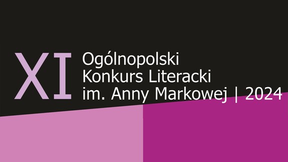 XI Ogólnopolski Konkurs Literacki imienia Anny Markowej – 2024