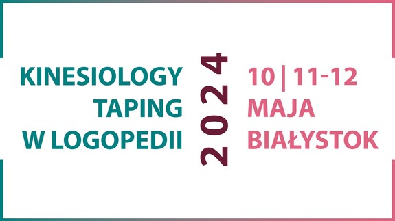Konferencja KINESIOLOGY TAPING W LOGOPEDII