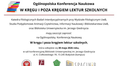 Ogólnopolska Konferencja Naukowa W KRĘGU I POZA KRĘGIEM LEKTUR SZKOLNYCH