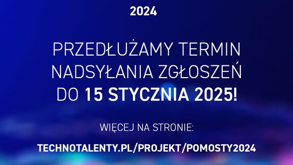 "Pomosty Przyszłości" - termin zgłoszeń do 15 stycznia