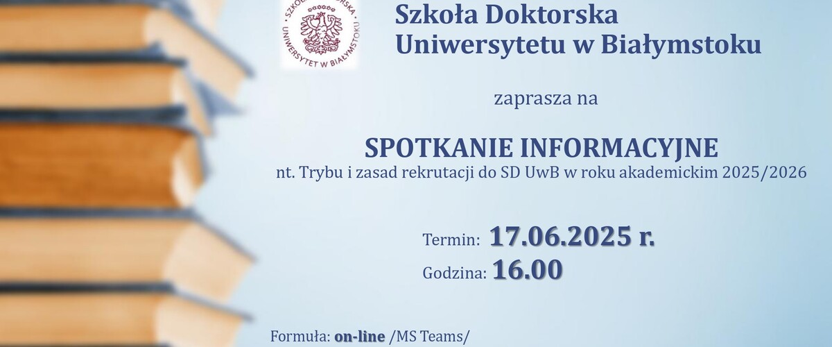 Plakat informujący o spotkaniu informacyjnym Szkoły Doktorskiej